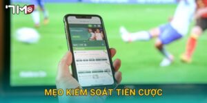 mẹo kiểm soát tiền cược 7m và bí quyết quản lý vốn