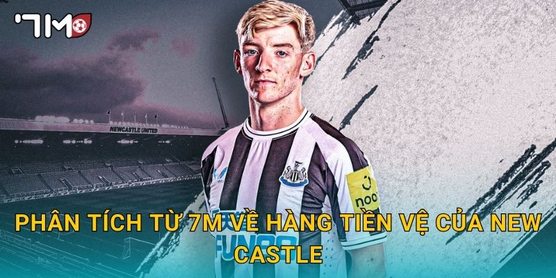 Phân tích từ 7m về hàng tiền vệ của New Castle