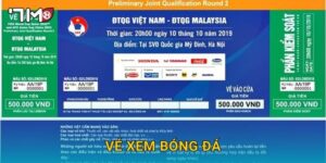 Vé xem bóng đá và những thông tin mới nhất từ 7m