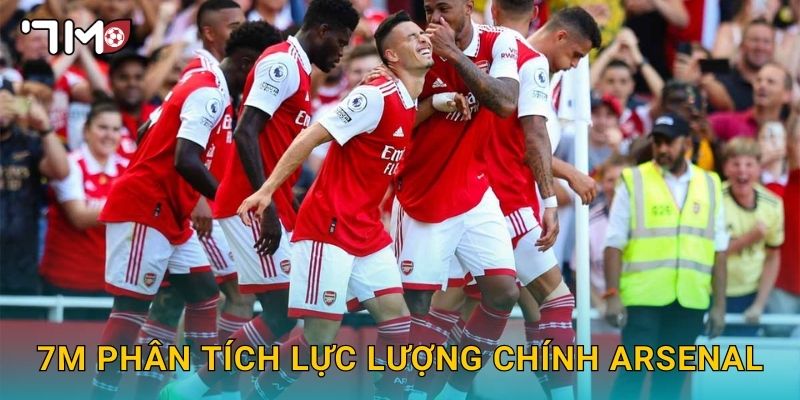 7m phân tích lực lượng chính Arsenal